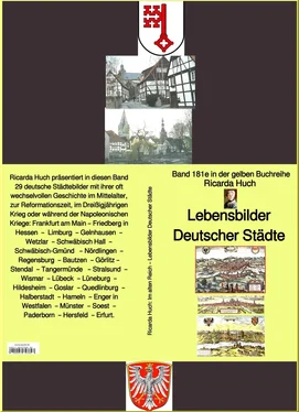 Ricarda Huch Ricarda Huch: Lebensbilder Deutscher Städte – Teil 1 - Band 181e in der gelben Buchreihe – bei Jürgen Ruszkowski обложка книги