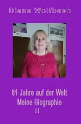 Diana Wolfbach - 81 Jahre auf der Welt