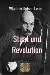 Wladimir Iljitsch Lenin - Staat und Revolution