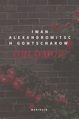 Iwan Alexandrowitsch Gontscharow - Oblomow