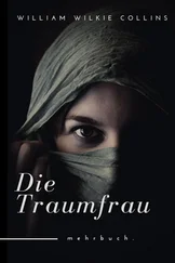 William Wilkie Collins - Die Traumfrau