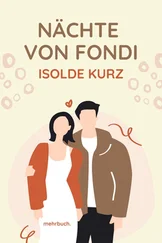 Isolde Kurz - Nächte von Fondi