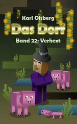 Karl Olsberg - Das Dorf Band 22 - Verhext