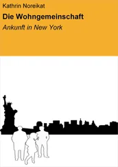 Kathrin Noreikat - Die Wohngemeinschaft