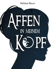 Melanie Bayer - Affen in meinem Kopf