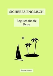 Bettina Schropp - Sicheres Englisch - Englisch für die Reise