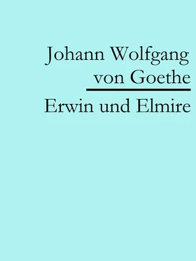 Johann Wolfgang von Goethe Erwin und Elmire обложка книги