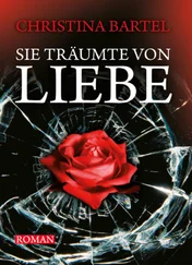 Christina Bartel - Sie träumte von Liebe