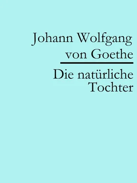 Johann Wolfgang von Goethe Die natürliche Tochter обложка книги