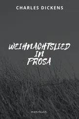 Charles Dickens - Weihnachtslied in Prosa