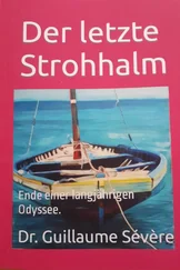 Dr.med. Guillaume René Sévère - Der letzte Strohhalm.