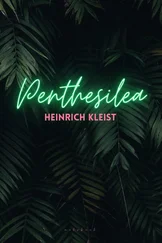 Heinrich von - Penthesilea