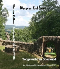 Werner Kellner - Todgeweiht im Odenwald