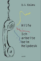 H.G. Kaleu - Hilfe, ich arbeite beim Helpdesk