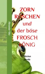 Alexander Otto - Zornröschen und der böse Froschkönig