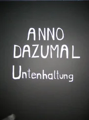 Anno Dazumal - Untenhaltung