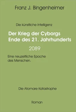 Franz Bingenheimer Der Krieg der Cyborgs Ende des 21. Jahrhunderts - 2089 обложка книги