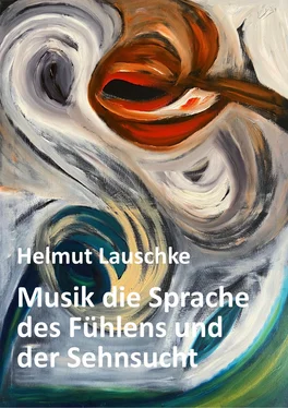 Helmut Lauschke Musik die Sprache des Fühlens und der Sehnsucht обложка книги