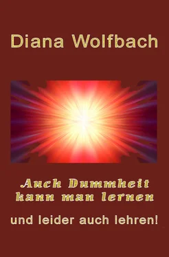 Diana Wolfbach Auch Dummheit kann man lernen und leider auch lehren обложка книги
