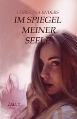 Christina Enders - Im Spiegel meiner Seele