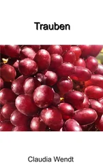 Claudia Wendt - Trauben