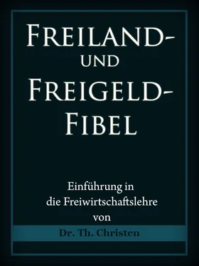 Dr. Theophil Christen Freiland- und Freigeld-Fibel обложка книги