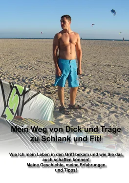 Robert Schwabe Mein Weg von Dick und Träge zu Schlank und Fit!