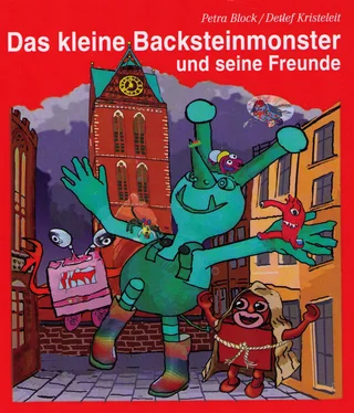 Petra Block Das kleine Backsteinmonster und seine Freunde обложка книги