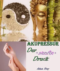 Alina Frey - Akupressur - der sanfte Druck