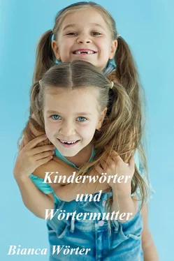 Bianca Wörter Kinderwörter & Wörtermutter обложка книги