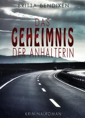 Britta Bendixen - Das Geheimnis der Anhalterin