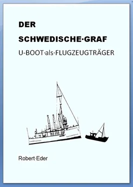 Robert Eder DER SCHWEDISCHE GRAF U-Boot als Flugzeugträger обложка книги