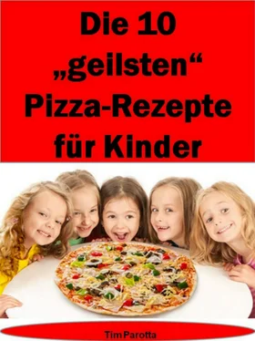 Tim Parotta Die 10 geilsten Pizza-Rezepte für Kinder обложка книги