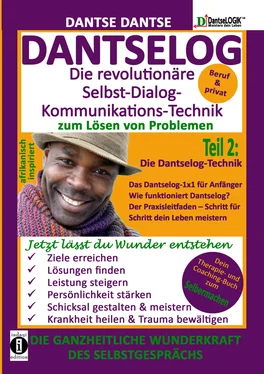 Dantse Dantse DANTSELOG – Die revolutionäre Selbst-Dialog-Kommunikations-Technik zum Lösen von Problemen. обложка книги