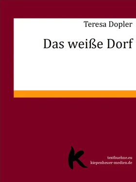 Teresa Dopler Das weiße Dorf обложка книги