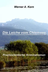 Werner A Korn - Die Leiche vom Chiemsee