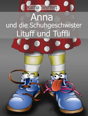 Katha Seyffert Anna und die Schuhgeschwister Lituff und Tuffli обложка книги