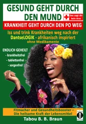Tabou B. B. Braun - Gesund geht durch den Mund, Krankheit geht durch den Po weg