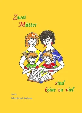 Manfred Adam Zwei Mütter sind keine zu viel обложка книги