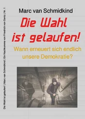 Marc van Schmidkind - Die Wahl ist gelaufen!