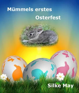 Silke May Mümmels erstes Osterfest обложка книги