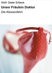 Wolf- Dieter Erlbeck - Unser Fräulein Doktor