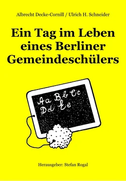 Albrecht Decke-Cornill/Ulrich H. Schneider Ein Tag im Leben eines Berliner Gemeindeschülers обложка книги
