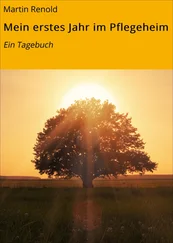 Martin Renold - Mein erstes Jahr im Pflegeheim