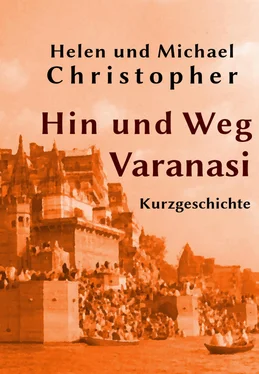 Helen Christopher und Michael Christopher Hin und Weg - Varanasi обложка книги
