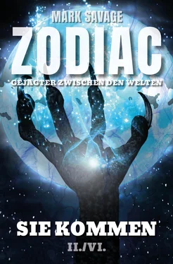 Mark Savage Zodiac-Gejagter zwischen den Welten II: Sie kommen обложка книги