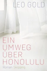 Leo Gold - Ein Umweg über Honolulu