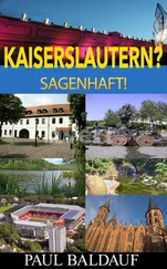 Paul Baldauf - Kaiserslautern? Sagenhaft!
