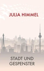 Julia Himmel - Stadt und Gespenster
