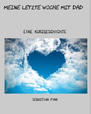 Sebastian Pink Meine letzte Woche mit Dad обложка книги